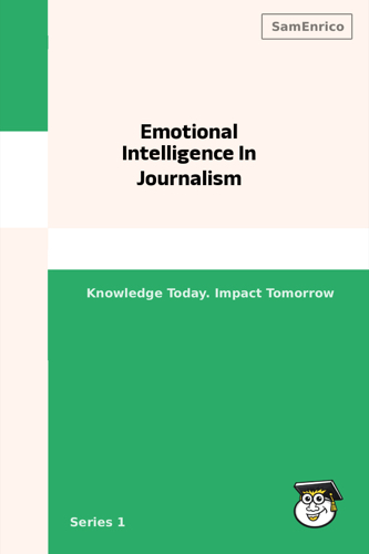 Emotional Intelligence In Journalism