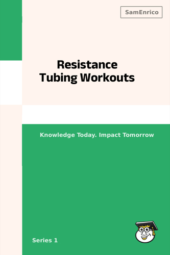 Resistance Tubing Workouts