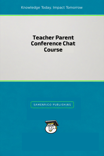 Teacher Parent Conference Chat Course