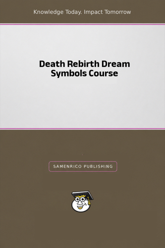 Death Rebirth Dream Symbols Course