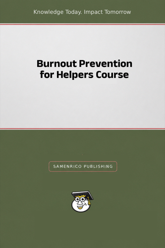 Burnout Prevention for Helpers Course