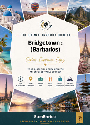 Ultimate Handbook Guide to Bridgetown : (Barbados) Travel Guide