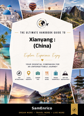 Ultimate Handbook Guide to Xianyang : (China) Travel Guide